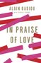 Alain Badiou: In Praise of Love, Buch