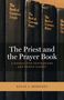 "The Priest and the Prayer Book: A Manual for Seminarians and Parish Clergy" von Kevin J. Moroney. Bücher im Hintergrund., Buch