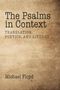 Text: "The Psalms in Context: Translation, Poetics, and Liturgy" von Michael Floyd. Rustikal-texturierte Buchumschlagoptik., Buch