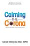 Kiran Dintyala: Calming the Corona-Dr. Calm's Guide to Staying Strong and Finding Solace During the Pandemic, Buch