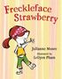 Julianne Moore: Freckleface Strawberry, Buch