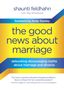 Shaunti Feldhahn: The Good News about Marriage, Buch