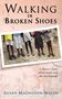 Susan Walsh: Walking in Broken Shoes, Buch