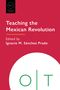 : Teaching the Mexican Revolution, Buch