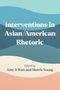 „Interventions in Asian/American Rhetoric“, herausgegeben von Amy J. Wan und Morris Young. Farbverlauf in Blau- und Beigetönen.