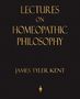 James Tyler Kent: Lectures on Homeopathic Philosophy, Buch