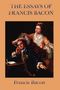 Francis Bacon: Essays of Francis Bacon, Buch