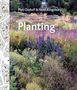 Piet Oudolf: Planting: A New Perspective, Buch