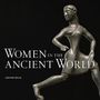 Jenifer Neils: Women in the Ancient World, Buch