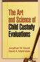 Jonathan W Gould: The Art and Science of Child Custody Evaluations, Buch