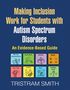 Tristram Smith: Making Inclusion Work for Students with Autism Spectrum Disorders, Buch