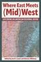 Where East Meets (Mid)West, Buch, Buch