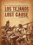 Jack Jackson: Jack Jackson's American History: Los Tejanos and Lost Cause, Buch