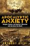 Anthony Aveni: Apocalyptic Anxiety, Buch
