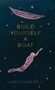 Camonghne Felix: Build Yourself a Boat, Buch