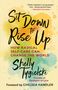 Shelly Tygielski: Sit Down to Rise Up: Find Yourself, Build Community, and Change the World, Buch