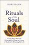 Kori Hahn: Rituals of the Soul: Using the 8 Ancient Principles of Yoga to Create a Modern & Meaningful Life, Buch