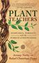 Jeremy Narby: Plant Teachers: Ayahuasca, Tobacco, and the Pursuit of Knowledge, Buch