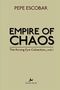 "PEPE ESCOBAR" oben, "EMPIRE OF CHAOS" in der Mitte, "The Roving Eye Collection_vol.I" darunter, "Nimble Books" mit einem Logo unten., Buch