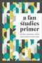 Rebecca Williams: A Fan Studies Primer, Buch