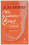 Alina Bronsky: My Grandmother's Braid, Buch