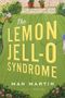 Man Martin: The Lemon Jell-O Syndrome, Buch