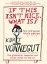 Kurt Vonnegut: If This Isn't Nice, What Is? (Even More) Expanded Third Edition: The Graduation Speeches and Other Words to Live by, Buch