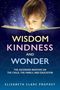 Elizabeth Clare Prophet: Wisdom, Kindness and Wonder, Buch