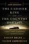 Radley Balko: The Cadaver King and the Country Dentist, Buch