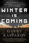 Garry Kasparov: Winter Is Coming, Buch