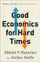 Abhijit V Banerjee: Good Economics for Hard Times, Buch