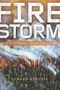 "FIRESTORM" und "HOW WILDFIRE WILL SHAPE OUR FUTURE", darüber ein Waldbrand. Darunter "EDWARD STRUZIK".