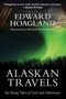 Edward Hoagland: Alaskan Travels, Buch