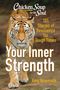 Amy Newmark: Chicken Soup for the Soul: Tap Into Your Inner Strength, Buch