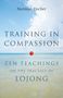 Norman Fischer: Training in Compassion, Buch, Buch