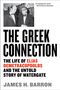 James H. Barron: The Greek Connection: The Life of Elias Demetracopoulos and the Untold Story of Watergate, Buch