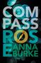 Anna Burke: Compass Rose, Buch