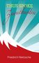 Friedrich Nietzsche: Thus Spoke Zarathustra, Buch