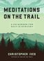 Christopher Ives: Meditations on the Trails, Buch