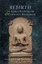 Bhikkhu Analayo: Rebirth in Early Buddhism and Current Research, Buch