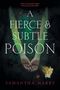Samantha Mabry: A Fierce and Subtle Poison, Buch