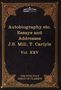 John Stuart Mill: Autobiography of J.S. Mill & on Liberty; Characteristics, Inaugural Address at Edinburgh & Sir Walter Scott, Buch