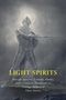 Laurence Oliphant: Light Spirits, Buch