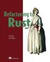 Lily Mara: Refactoring to Rust, Buch, Buch