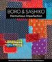 Shannon Mullett-Bowlsby: Boro & Sashiko, Harmonious Imperfection, Buch