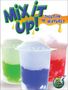 Tracy Maurer: Mix It Up! Solution Or Mixture?, Buch, Buch