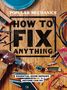 Popular Mechanics: Popular Mechanics How to Fix Anything, Buch