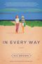 Nic Brown: In Every Way, Buch