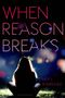 Cindy L Rodriguez: When Reason Breaks, Buch