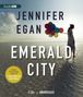 Jennifer Egan: Emerald City, CD